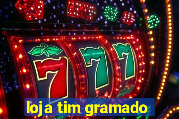 loja tim gramado